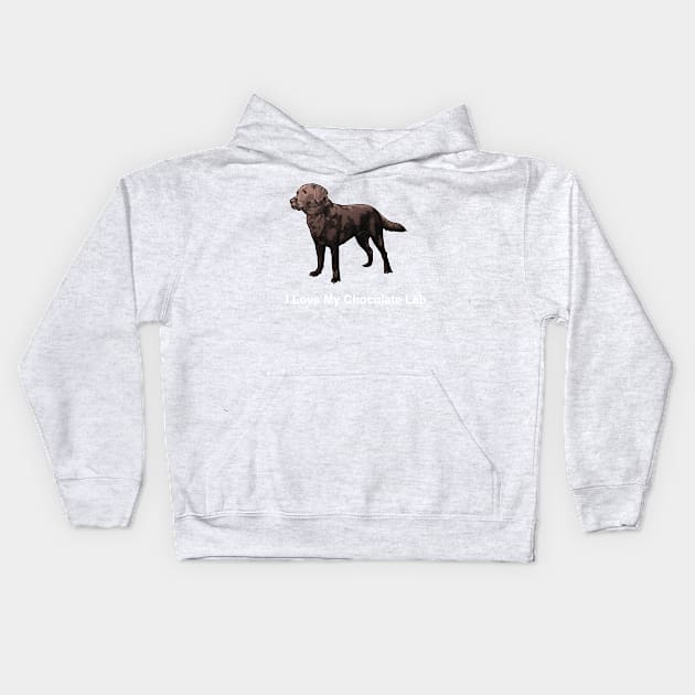 Chocolate Lab Kids Hoodie by SillyShirts